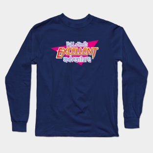 Bill & Ted's Excellent Adventure Long Sleeve T-Shirt